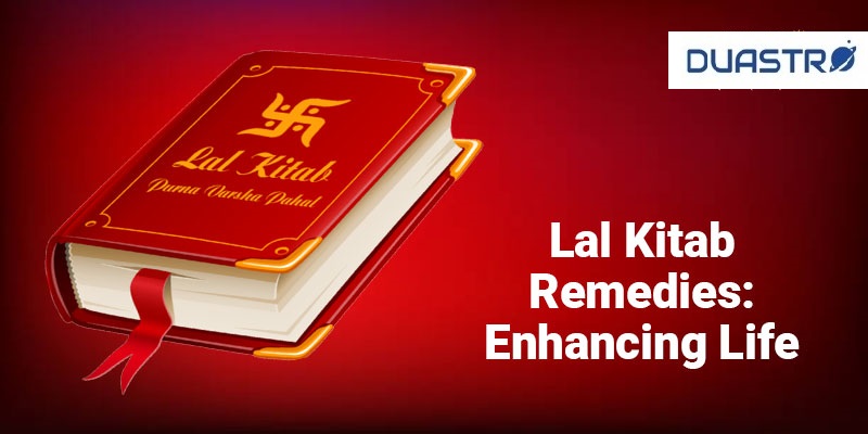 Lal Kitab Remedies: Enhancing Life 